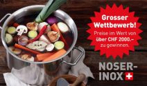 Noser-Inox Pfannen im Wert von ca. CHF 2’500.- gewinnen