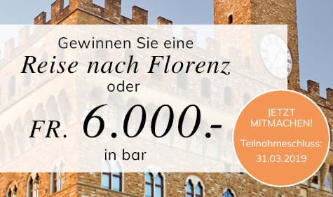 Eine Reise nach Florenz oder CHF 6'000.- in bar gewinnen