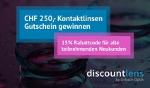 Einen Discountlens Gutschein im Wert von CHF 250.- gewinnen