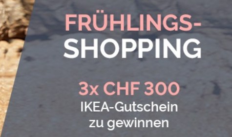 3x einen IKEA Gutschein im Wert von je CHF 300.- gewinnen