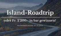 Reise nach Island oder CHF 2’200.- in bar gewinnen